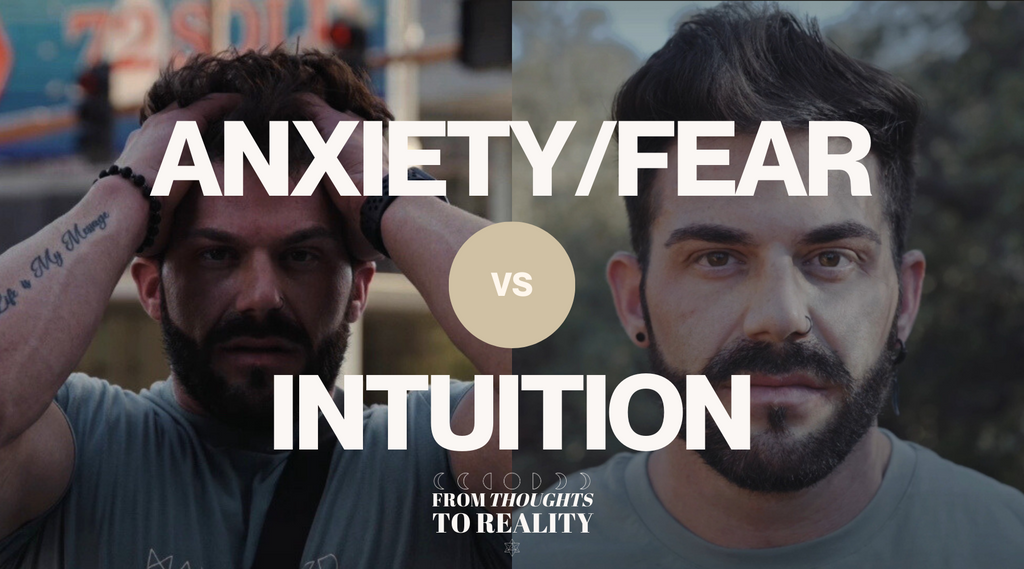 Anxiety/Fear vs. Intuition